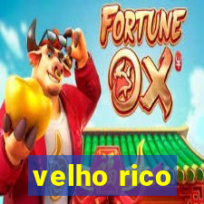 velho rico